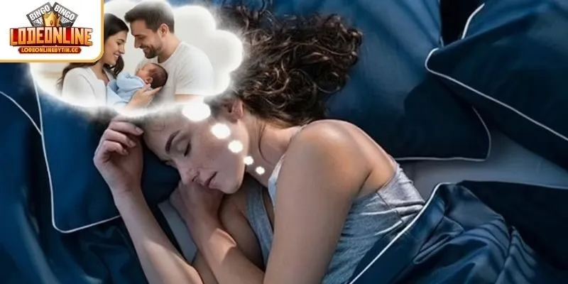 Mơ thấy sinh con trai đánh số mấy về bờ an toàn